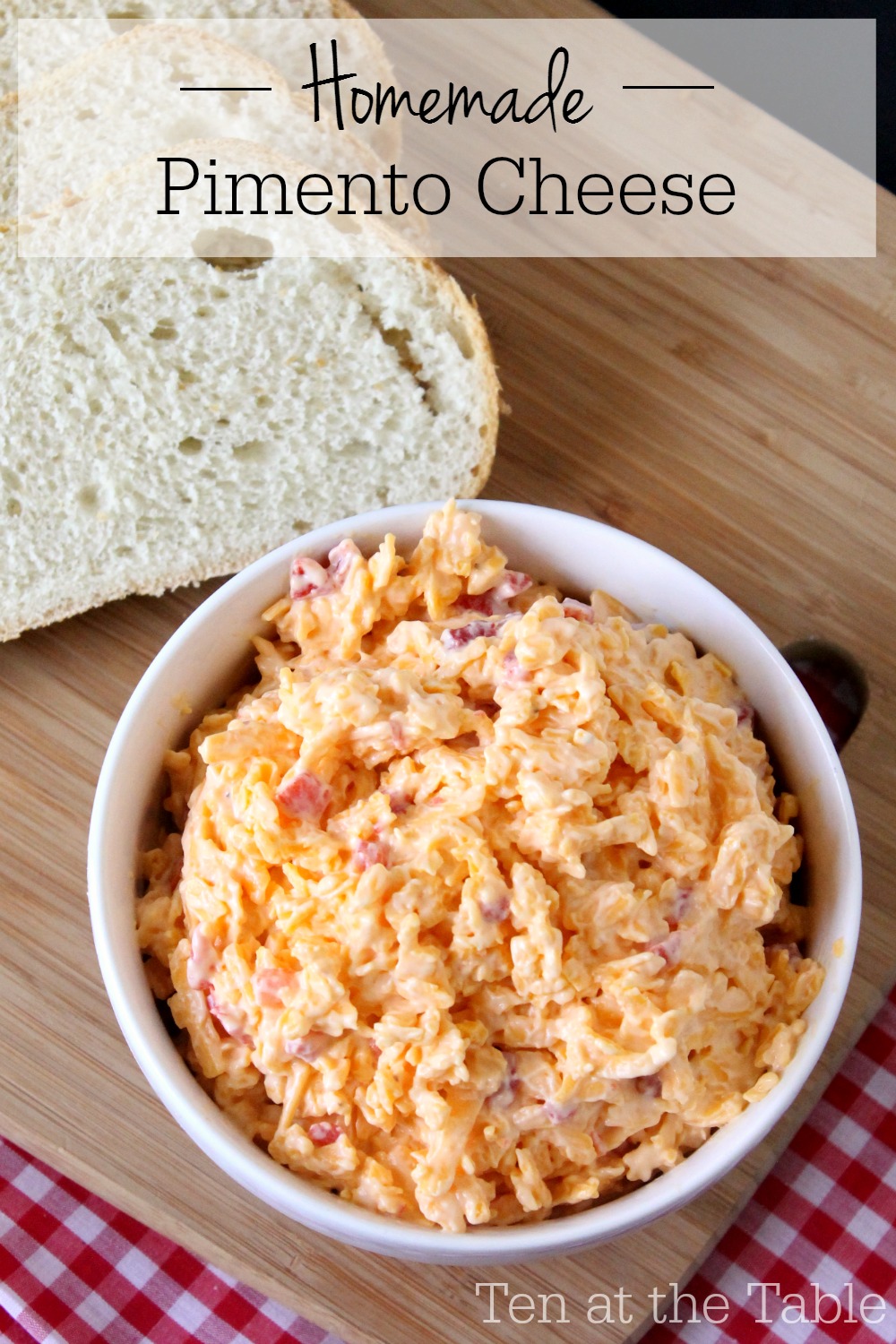 Homemade Pimento Cheese | Ten at the Table